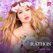Rayhon — Javob Ber