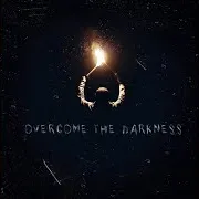 Overcome The Darkness Ft Alex Yarmak